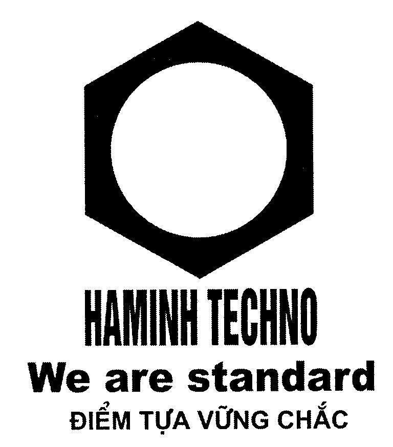 Mẫu nhãn hiệu HAMINH TECHNO We are standard Điểm Tựa Vững Chắc