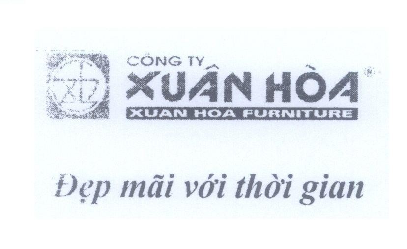 Mẫu nhãn hiệu Công Ty Xuân Hoà XUAN HOA FURNITURE Đẹp mãi với thời gian XH C