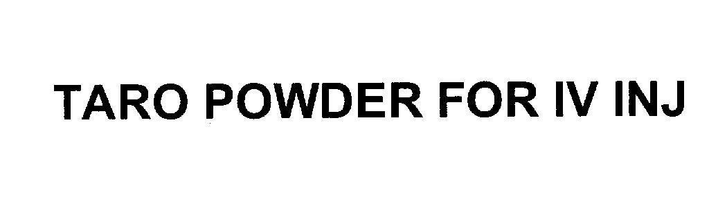 Mẫu nhãn hiệu TARO POWDER FOR IV INJ