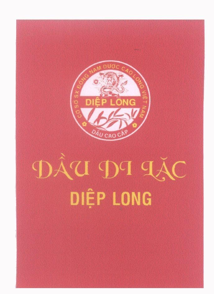 Mẫu nhãn hiệu Dầu Di Lặc Diệp Long Cơ Sở SX Đông Nam Dược Cao Long Việt Nam Dầu Cao Cấp