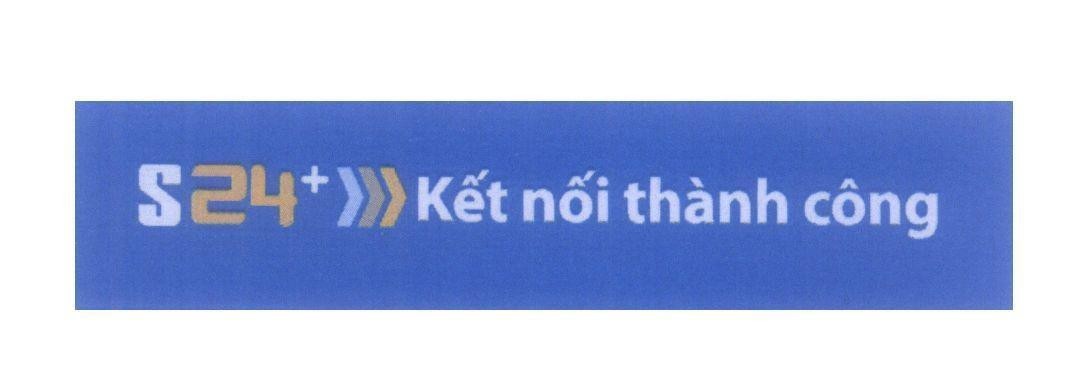 Mẫu nhãn hiệu S 24 S24+ Kết nối thành công