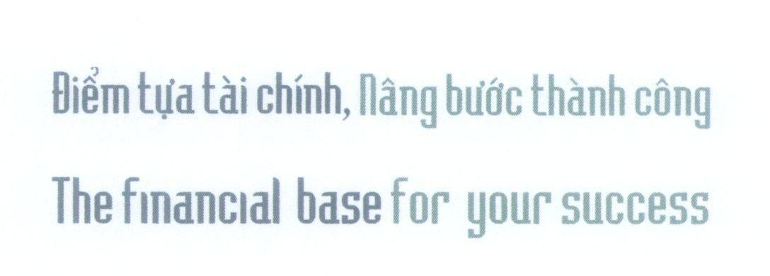 Mẫu nhãn hiệu Điểm tựa tài chính, Nâng bước thành công The financial base for your success