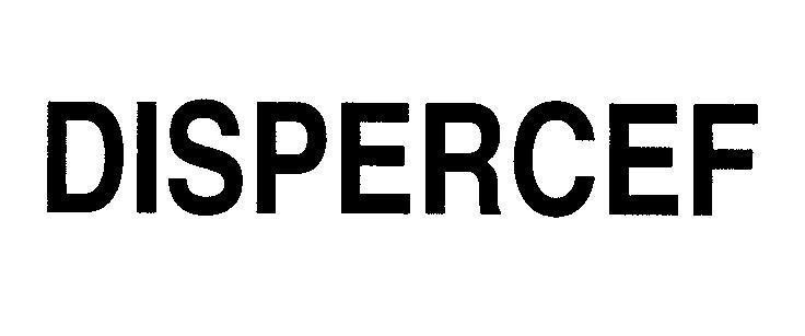 Mẫu nhãn hiệu DISPERCEF