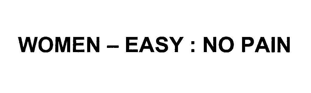 Mẫu nhãn hiệu WOMEN - EASY : NO PAIN