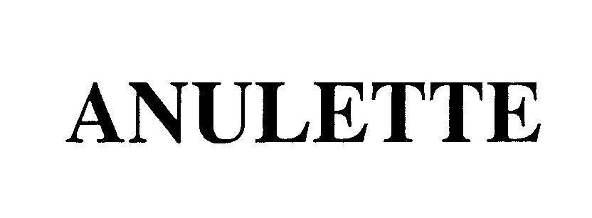 Mẫu nhãn hiệu ANULETTE