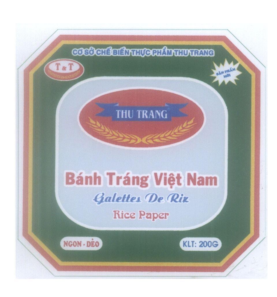 Mẫu nhãn hiệu Cơ Sở Chế Biến Thực Phẩm Thu Trang T & T Thu Trang Bánh Tráng Việt Nam Galettes De Riz Rice Paper Ngon - Dẻo Sản Phẩm Mới