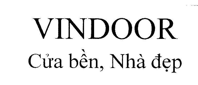 Mẫu nhãn hiệu VINDOOR Cửa bền, Nhà đẹp