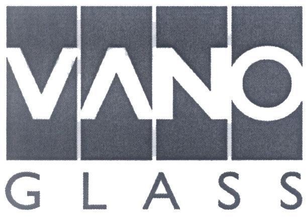 Mẫu nhãn hiệu VANO G L A S S