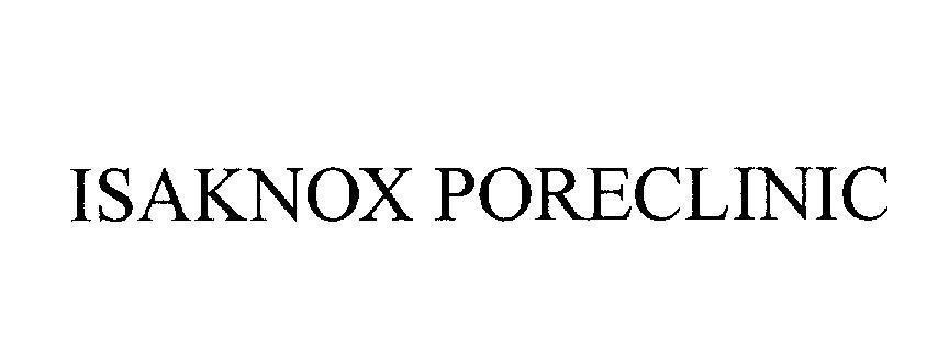 Mẫu nhãn hiệu ISAKNOX PORECLINIC