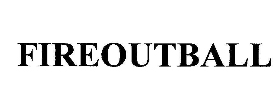 Mẫu nhãn hiệu FIREOUTBALL