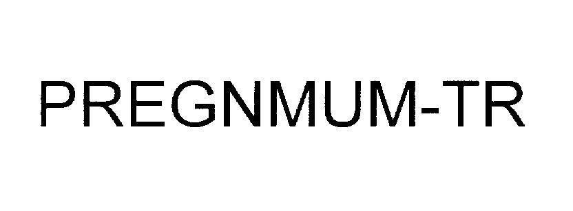 Mẫu nhãn hiệu PREGNMUM-TR