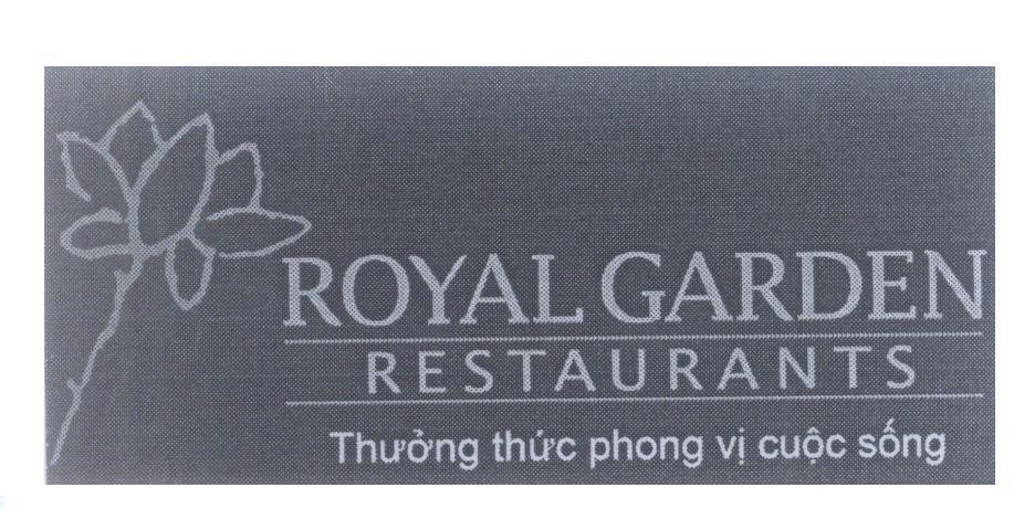 Mẫu nhãn hiệu ROYAL GARDEN RESTAURANTS Thưởng thức phong vị cuộc sống