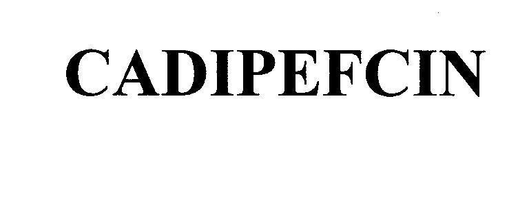 Mẫu nhãn hiệu CADIPEFCIN