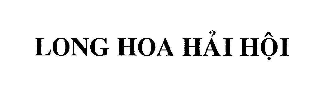 Mẫu nhãn hiệu Long Hoa Hải Hội