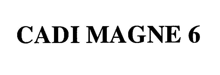 Mẫu nhãn hiệu CADI MAGNE 6