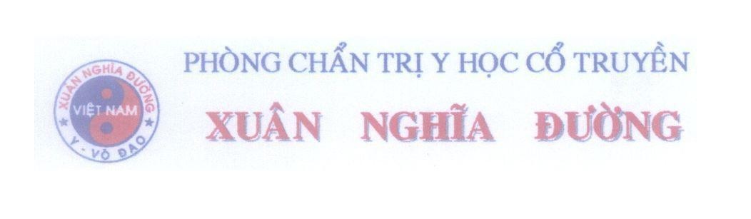 Mẫu nhãn hiệu Xuân Nghĩa Đường Phòng Chẩn Trị Y Học Cổ Truyền Y - Võ Đạo Việt Nam