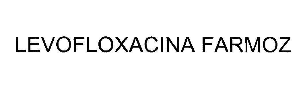Mẫu nhãn hiệu LEVOFLOXACINA FARMOZ