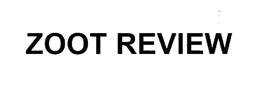 Mẫu nhãn hiệu ZOOT REVIEW