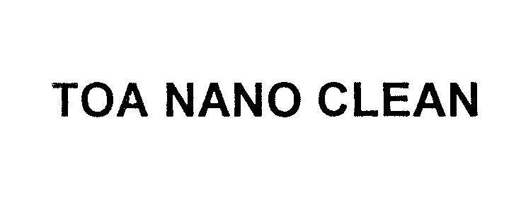 Mẫu nhãn hiệu TOA NANO CLEAN