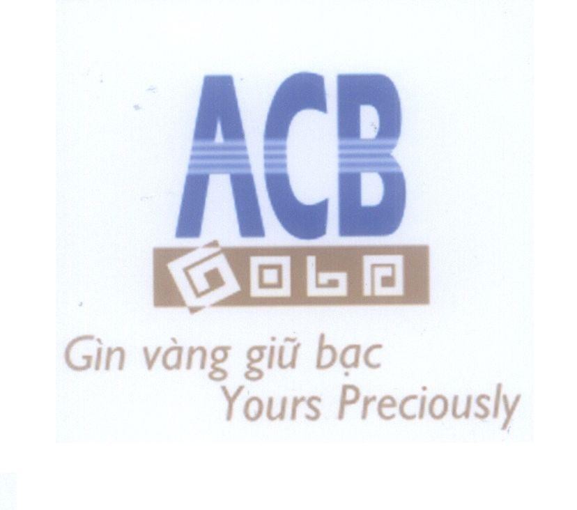 Mẫu nhãn hiệu ACB GOLD Gìn vàng giữ bạc Yours Preciously