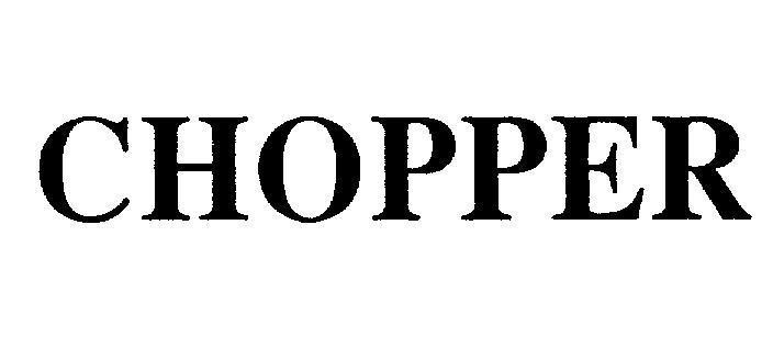 Mẫu nhãn hiệu CHOPPER