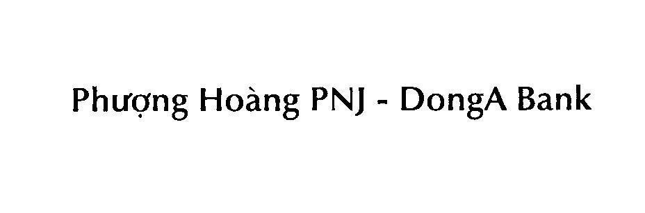 Mẫu nhãn hiệu Phượng Hoàng PNJ - DongA Bank