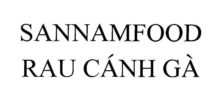 Mẫu nhãn hiệu SANNAMFOOD Rau Cánh Gà