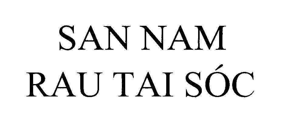 Mẫu nhãn hiệu SAN NAM Rau Tai Sóc