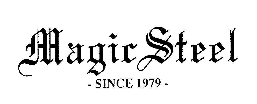 Mẫu nhãn hiệu Magic Steel SINCE 1979
