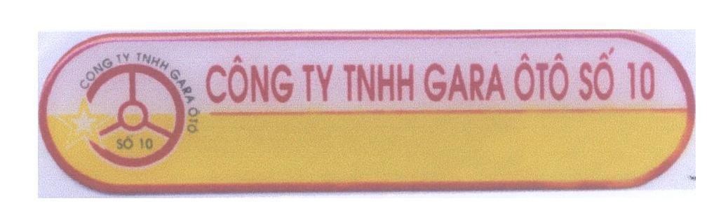 Mẫu nhãn hiệu Công Ty TNHH GARA ÔTÔ Số 10 Công Ty TNHH GARA ÔTÔ Số 10