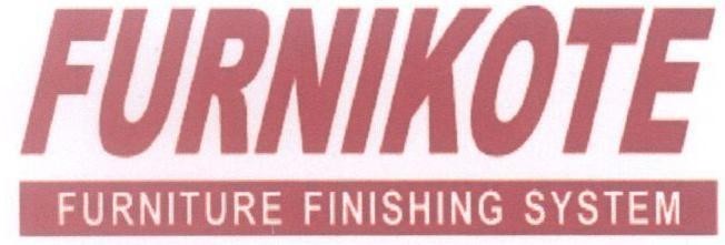 Mẫu nhãn hiệu FURNIKOTE FURNITURE FINISHING SYSTEM