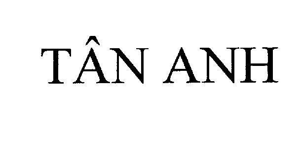 Mẫu nhãn hiệu TÂN ANH