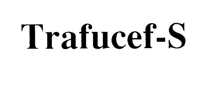 Mẫu nhãn hiệu Trafucef-S