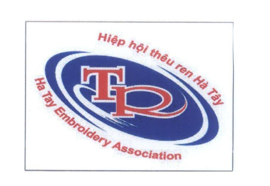 Mẫu nhãn hiệu TR T R Hiệp hội thêu ren Hà Tây Ha Tay Embroidery Association