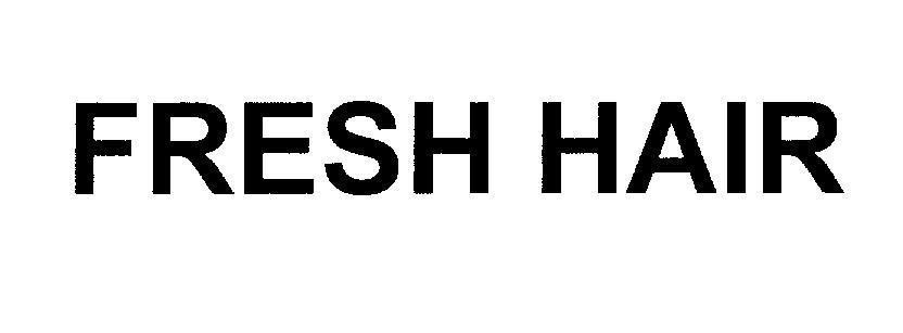 Mẫu nhãn hiệu FRESH HAIR