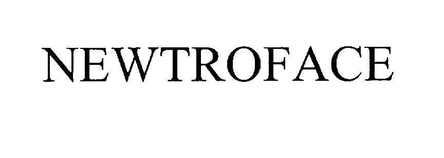 Mẫu nhãn hiệu NEWTROFACE