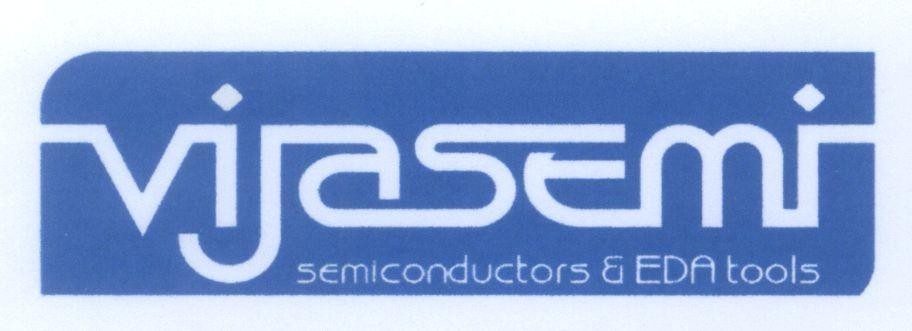 Mẫu nhãn hiệu VIJASEMI Semiconductors & EDA tools