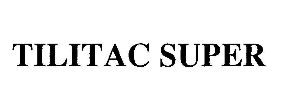 Mẫu nhãn hiệu TILITAC SUPER