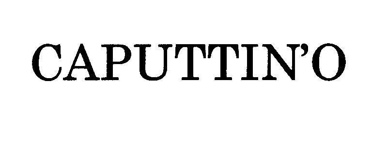 Mẫu nhãn hiệu CAPUTTIN'O