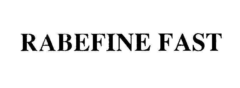Mẫu nhãn hiệu RABEFINE FAST