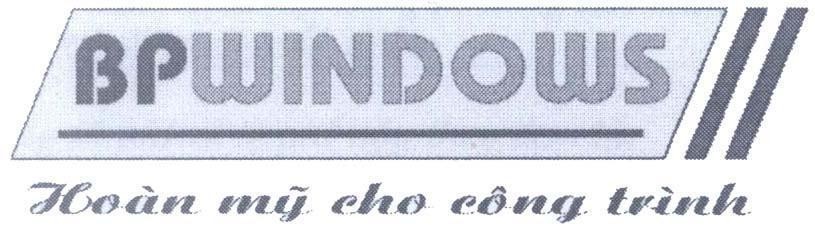 Mẫu nhãn hiệu BPWINDOWS Hoàn mỹ cho công trình
