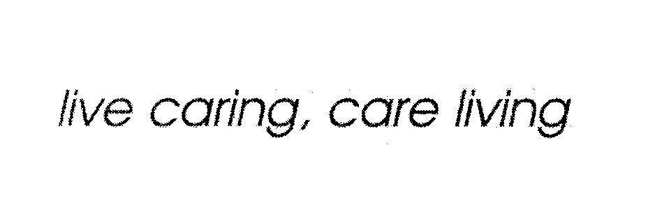 Mẫu nhãn hiệu live caring, care living