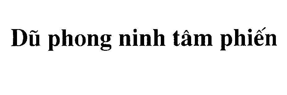 Mẫu nhãn hiệu Dũ phong ninh tâm phiến