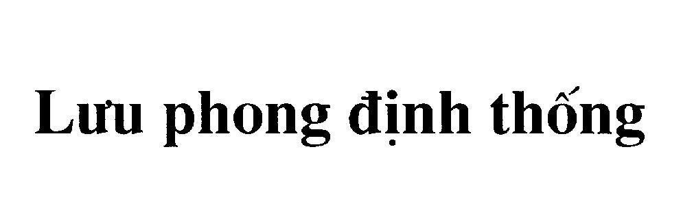 Mẫu nhãn hiệu Lưu phong định thống