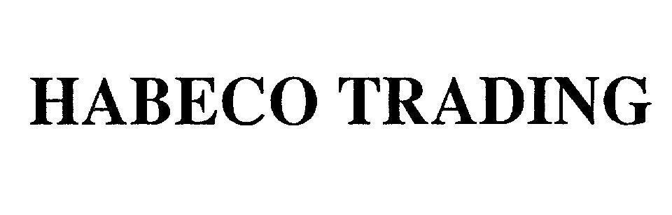 Mẫu nhãn hiệu HABECO TRADING