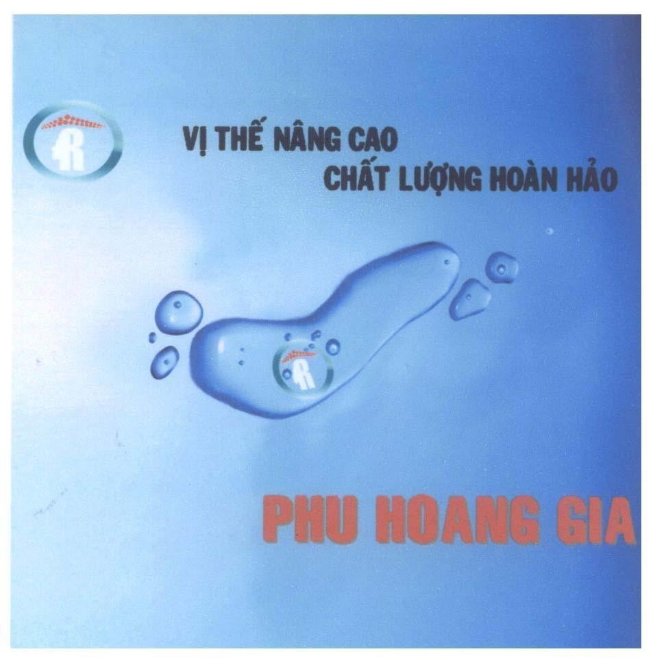 Mẫu nhãn hiệu R PHU HOANG GIA Vị Thế Nâng Cao Chất Lượng Hoàn Hảo