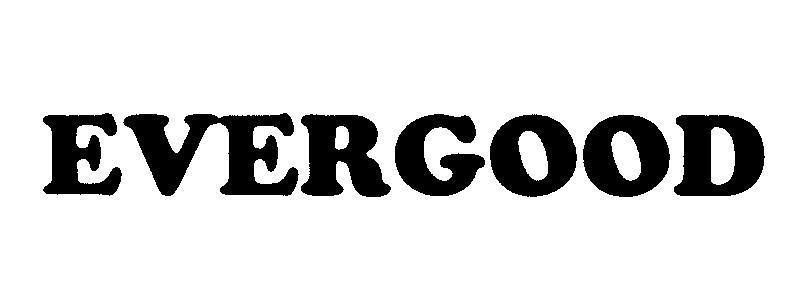 Mẫu nhãn hiệu EVERGOOD