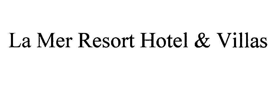 Mẫu nhãn hiệu La Mer Resort Hotel & Villas