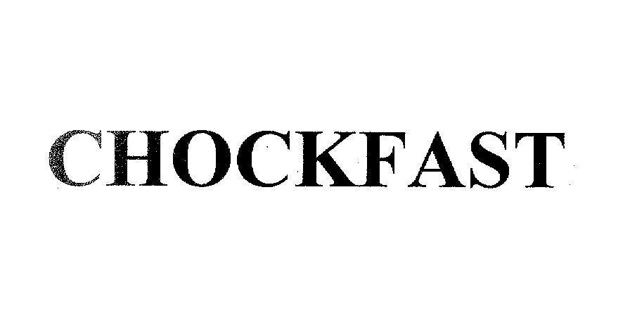 Mẫu nhãn hiệu CHOCKFAST