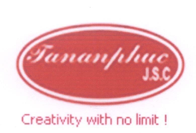 Mẫu nhãn hiệu Tananphuc J.S.C Creativity with no limit !